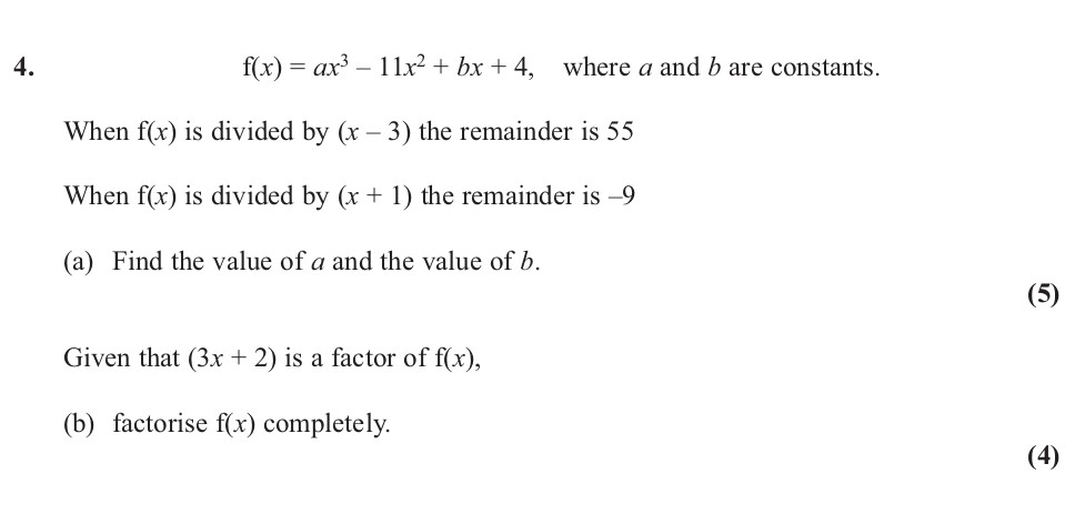 Given-the-polynomial-function:--$$f(x)-=-ax^3---11x^2-+-bx-+-4$$,-where-$a$-and-$b$-are-constants-Edexcel-A-Level Maths Pure-Question 6-2013-Paper 5.png